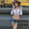 Los Katios - Rancheras y Corridos del Ayer